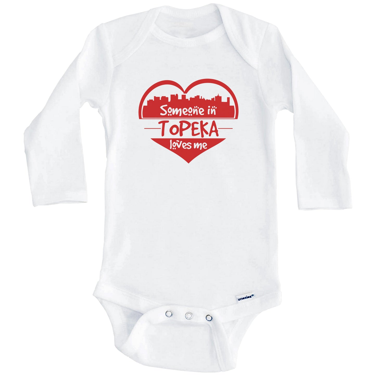 Someone in Topeka Loves Me Topeka Kansas Skyline Heart Baby Onesie (Long Sleeves)
