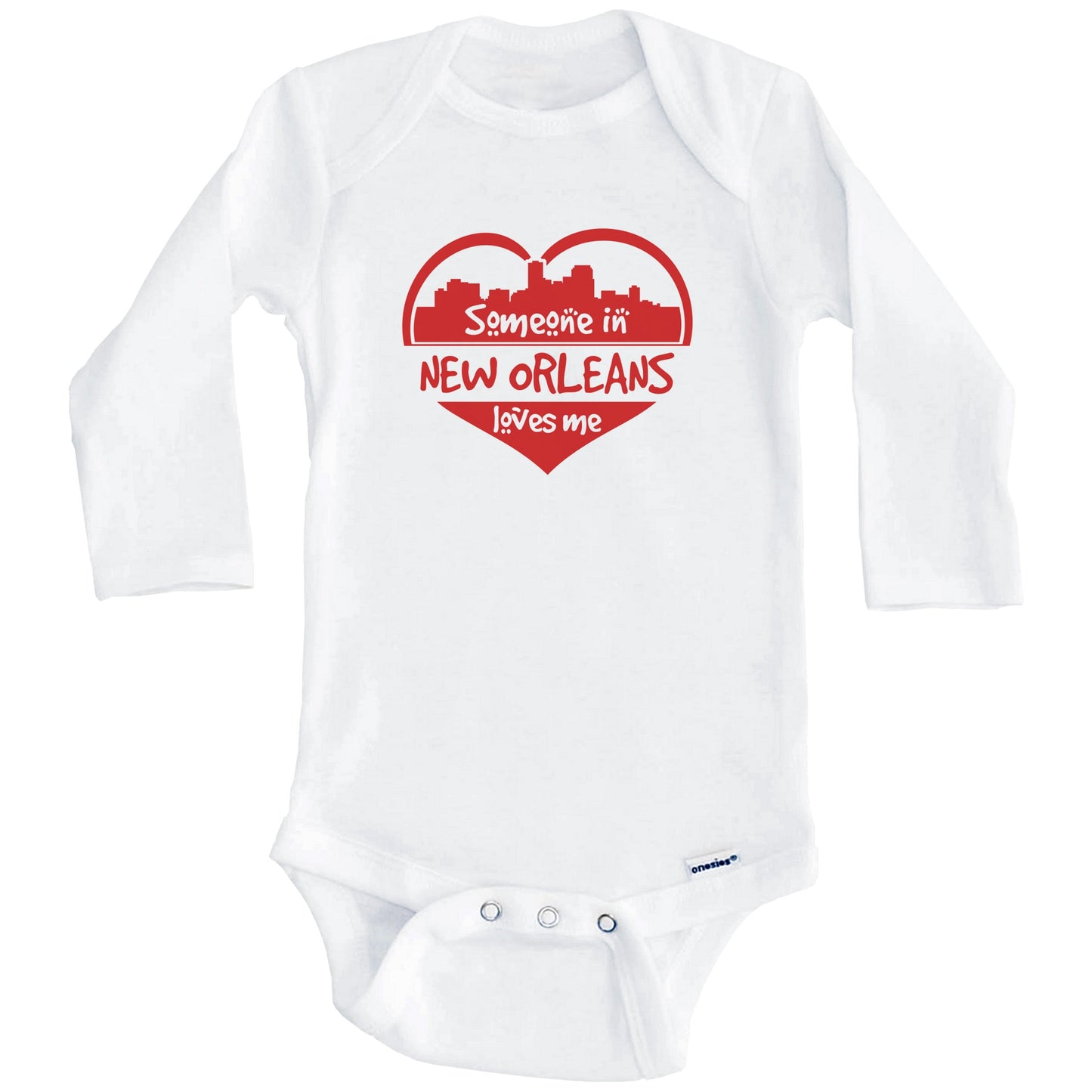 Someone in New Orleans Loves Me New Orleans Louisiana Skyline Heart Baby Onesie (Long Sleeves)