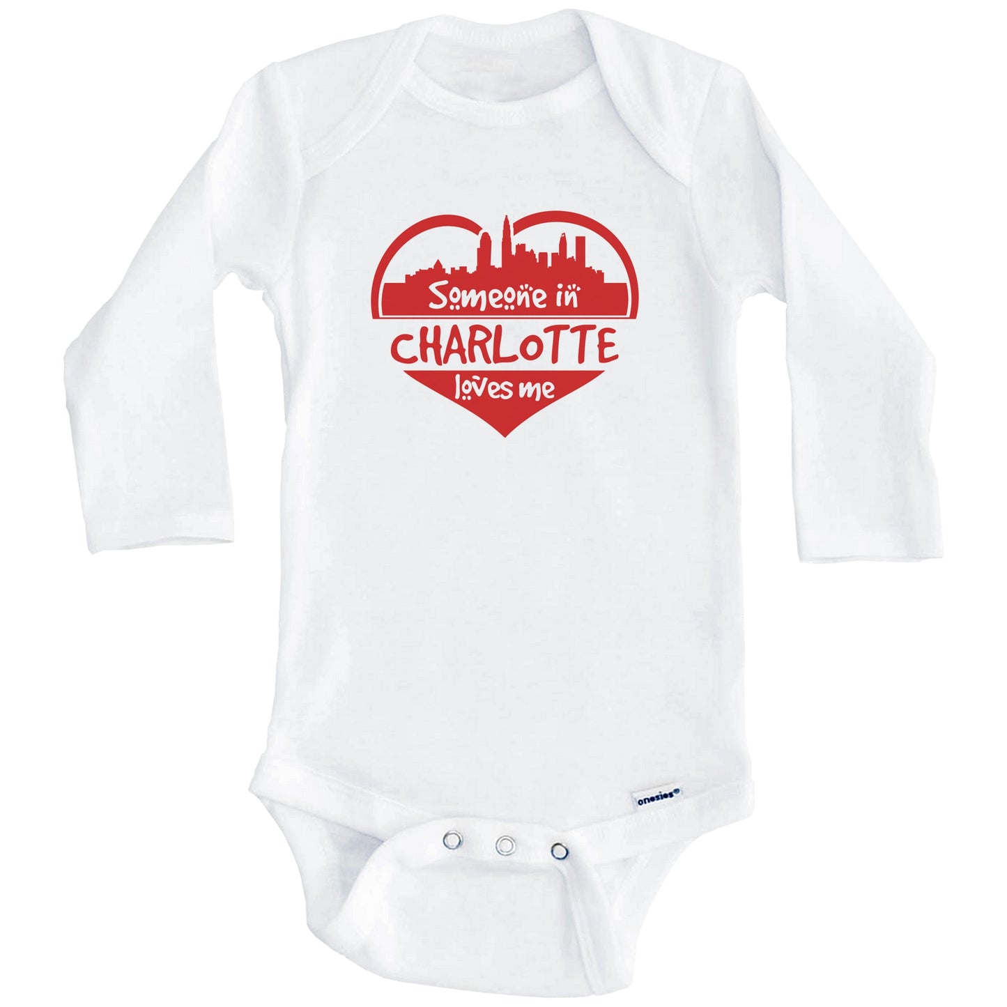 Someone in Charlotte Loves Me Charlotte North Carolina Skyline Heart Baby Onesie (Long Sleeves)
