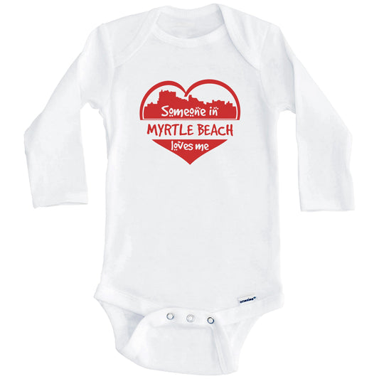 Someone in Myrtle Beach Loves Me Myrtle Beach South Carolina Skyline Heart Baby Onesie (Long Sleeves)