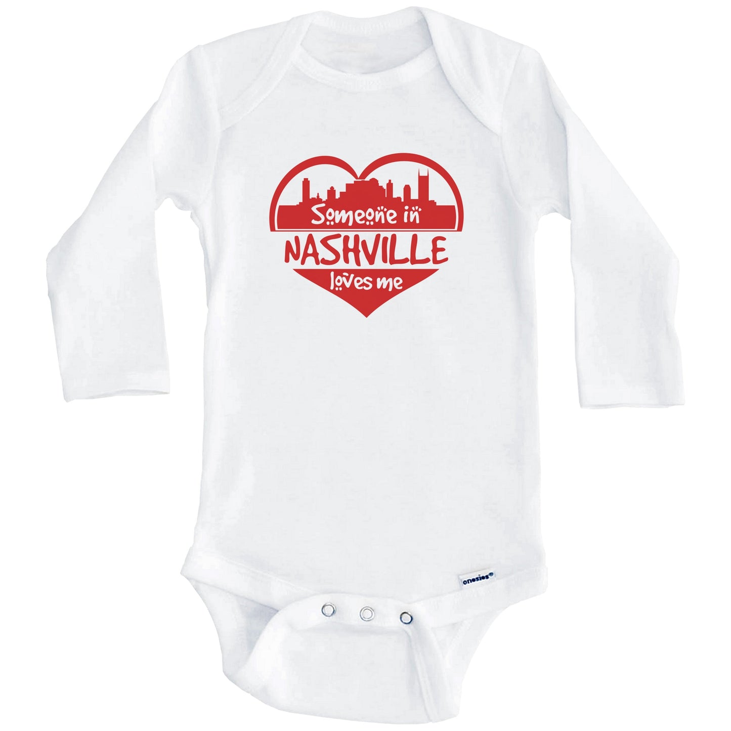 Someone in Nashville Loves Me Nashville Tennessee Skyline Heart Baby Onesie (Long Sleeves)