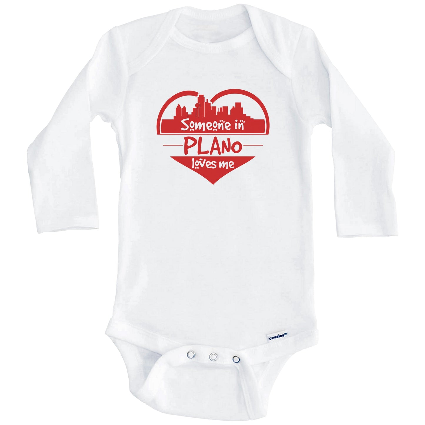 Someone in Plano Loves Me Plano Texas Skyline Heart Baby Onesie (Long Sleeves)