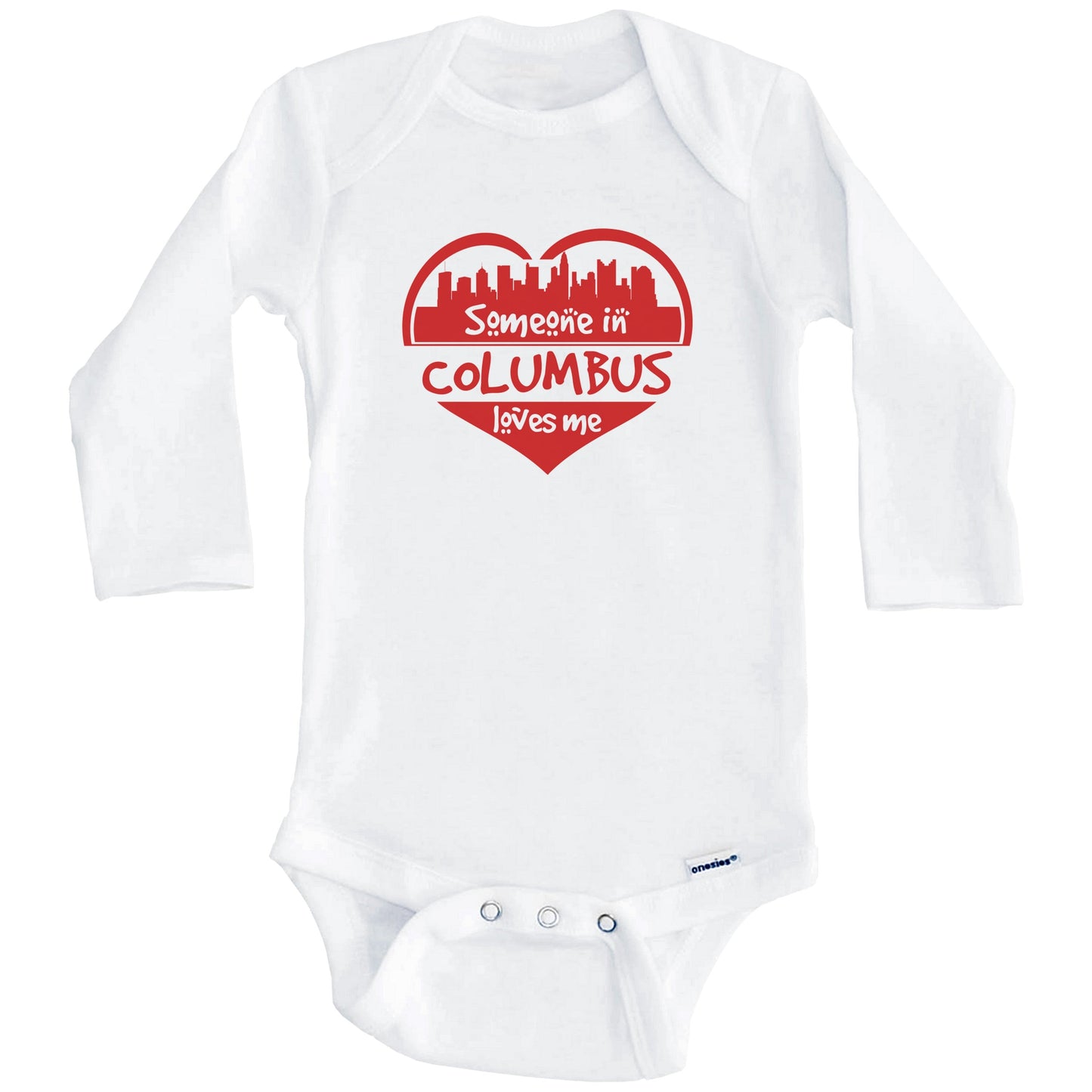 Someone in Columbus Loves Me Columbus Ohio Skyline Heart Baby Onesie (Long Sleeves)