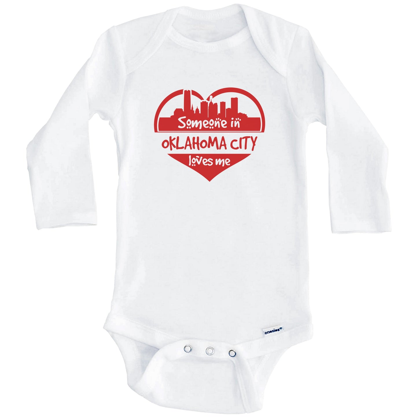 Someone in Oklahoma City Loves Me Oklahoma City Skyline Heart Baby Onesie (Long Sleeves)