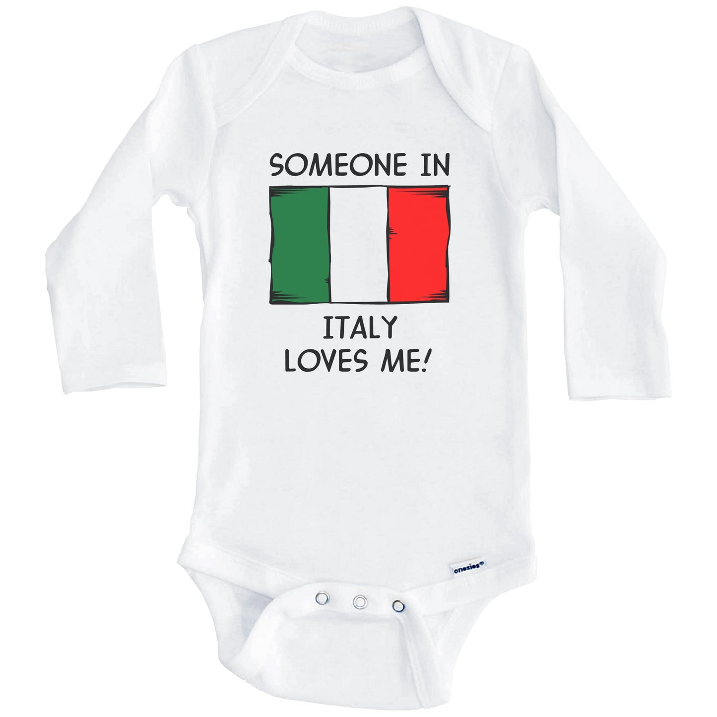 Someone In Italy Loves Me Italian Flag Baby Onesie (Long Sleeves)