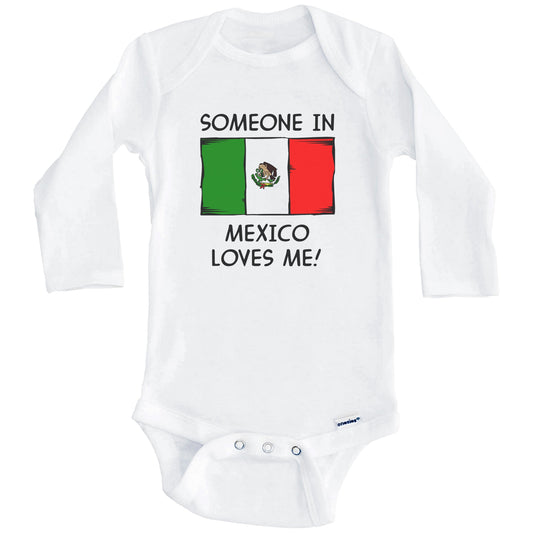 Someone In Mexico Loves Me Mexican Flag Baby Onesie (Long Sleeves)