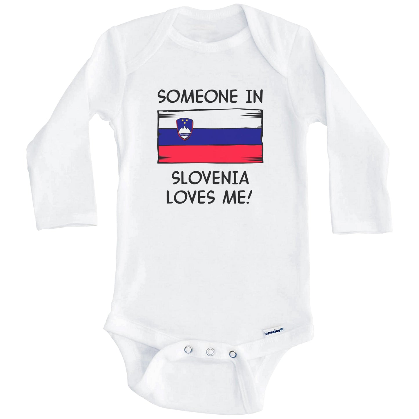 Someone In Slovenia Loves Me Slovenian Flag Baby Onesie (Long Sleeves)