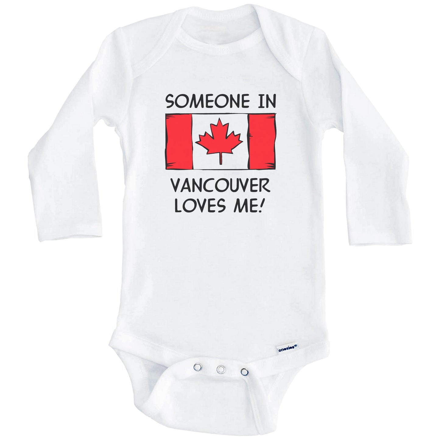 Someone In Vancouver Loves Me Canadian Flag Baby Onesie (Long Sleeves)