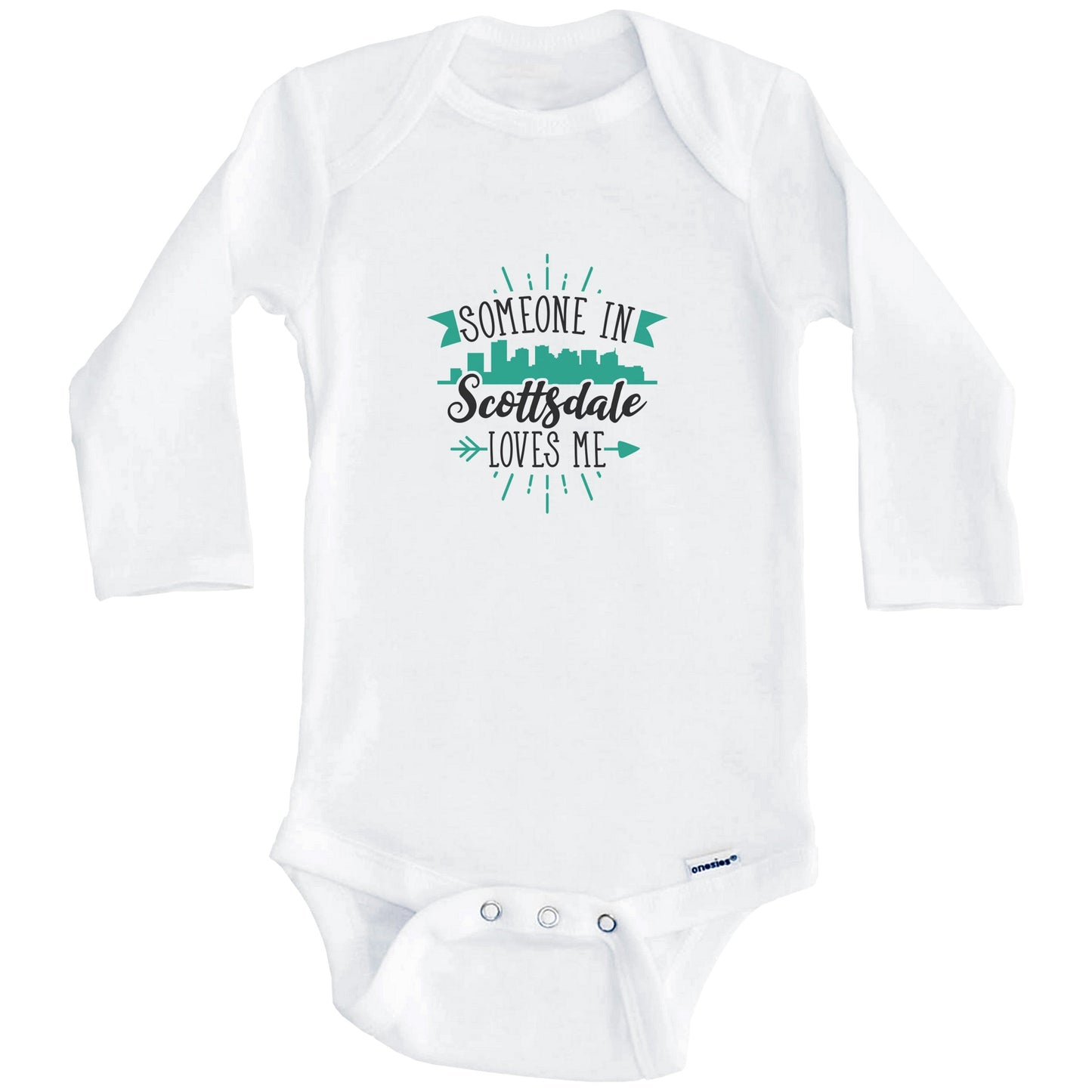 Someone In Scottsdale Loves Me Scottsdale AZ Skyline Baby Onesie (Long Sleeves)