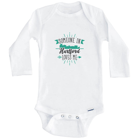 Someone In Hartford Loves Me Hartford CT Skyline Baby Onesie (Long Sleeves)