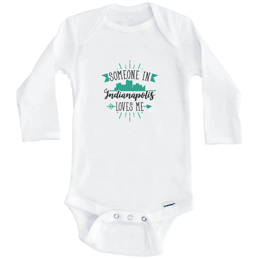 Someone In Indianapolis Loves Me Indianapolis IN Skyline Baby Onesie (Long Sleeves)