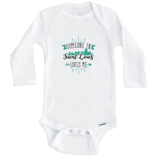 Someone In Saint Louis Loves Me Saint Louis MO Skyline Baby Onesie (Long Sleeves)