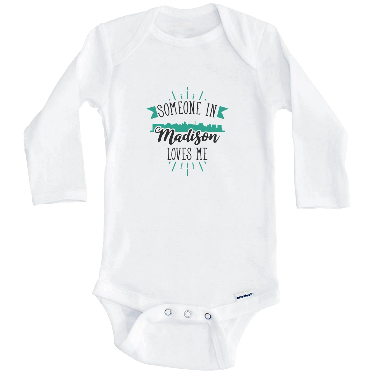 Someone In Madison Loves Me Madison WI Skyline Baby Onesie (Long Sleeves)