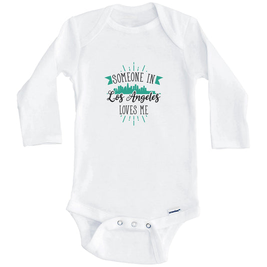 Someone In Los Angeles Loves Me Los Angeles CA Skyline Baby Onesie (Long Sleeves)