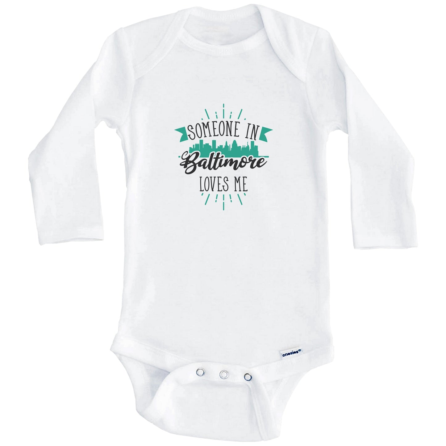 Someone In Baltimore Loves Me Baltimore MD Skyline Baby Onesie (Long Sleeves)
