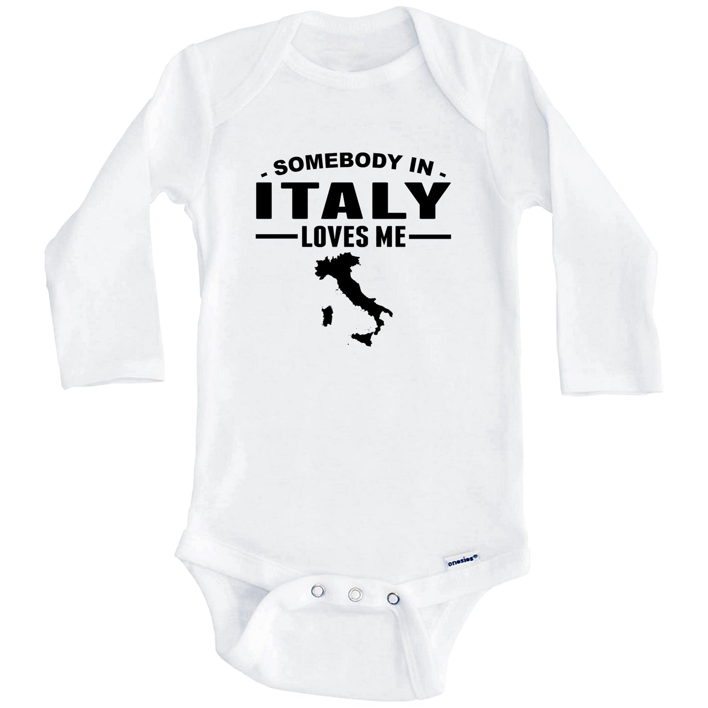 Somebody In Italy Loves Me Baby Onesie (Long Sleeves)