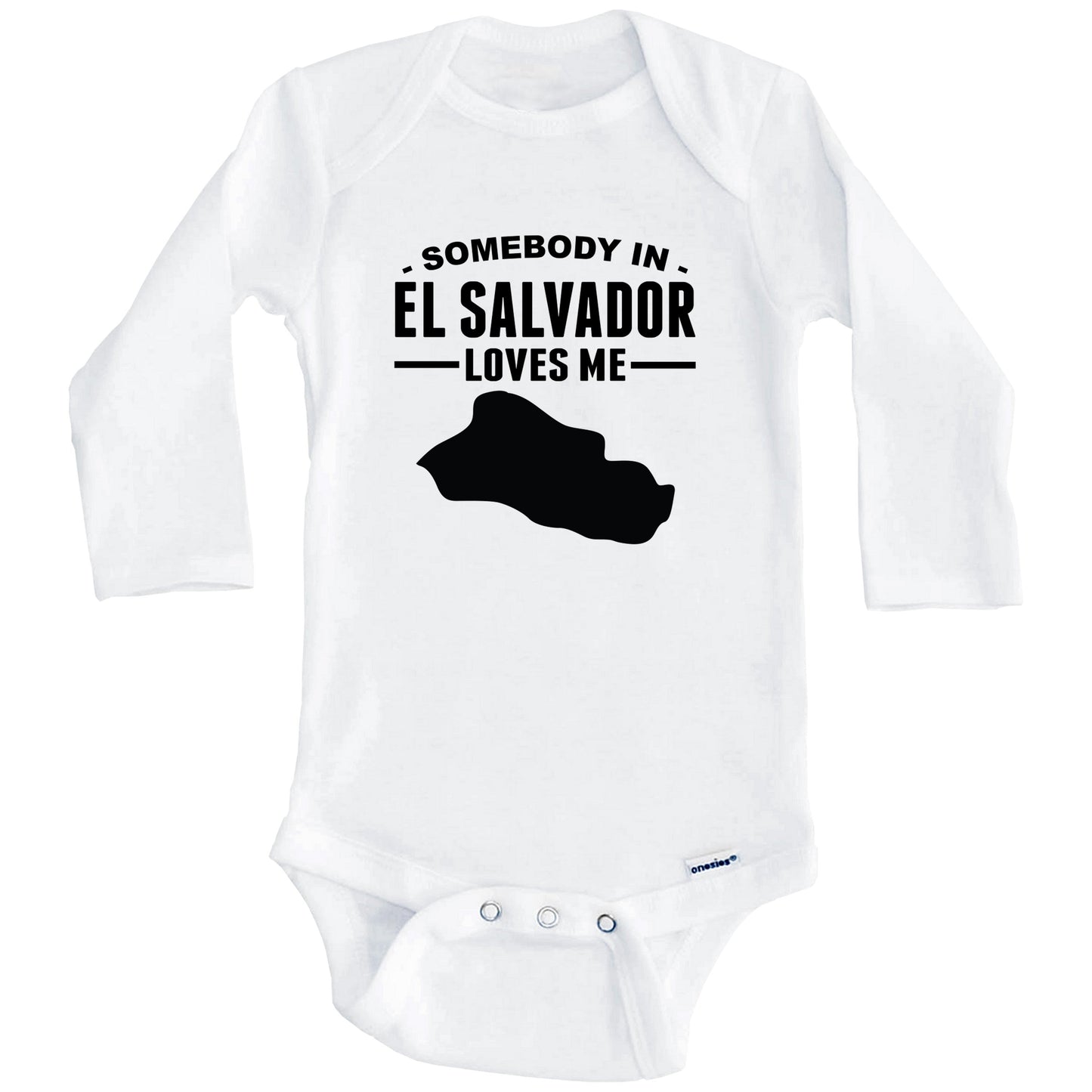 Somebody In El Salvador Loves Me Baby Onesie (Long Sleeves)