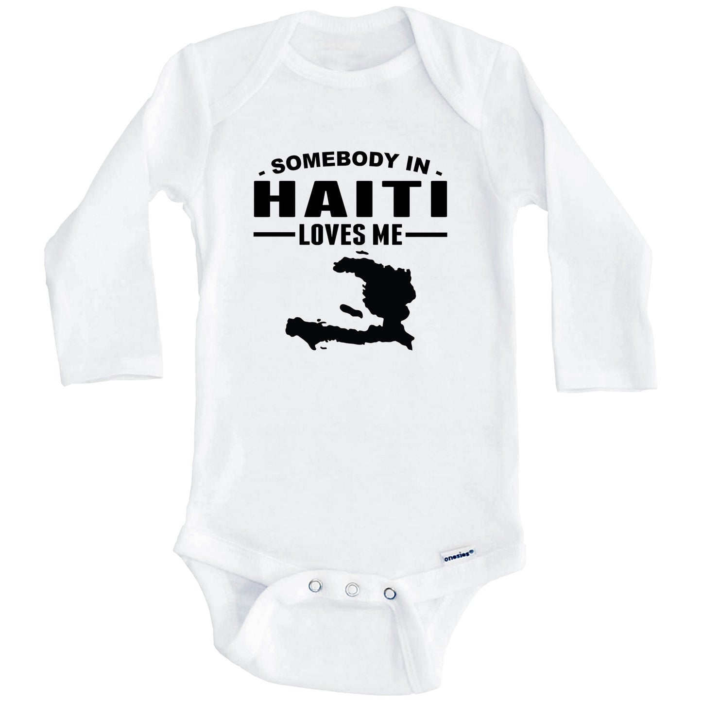 Somebody In Haiti Loves Me Baby Onesie (Long Sleeves)