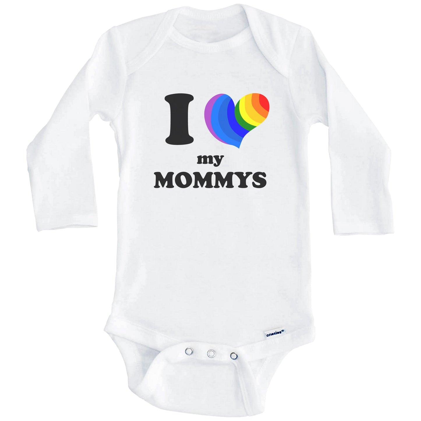 I Love My Mommys Same Sex Marriage Gay Pride Rainbow Heart Baby Onesie (Long Sleeves)