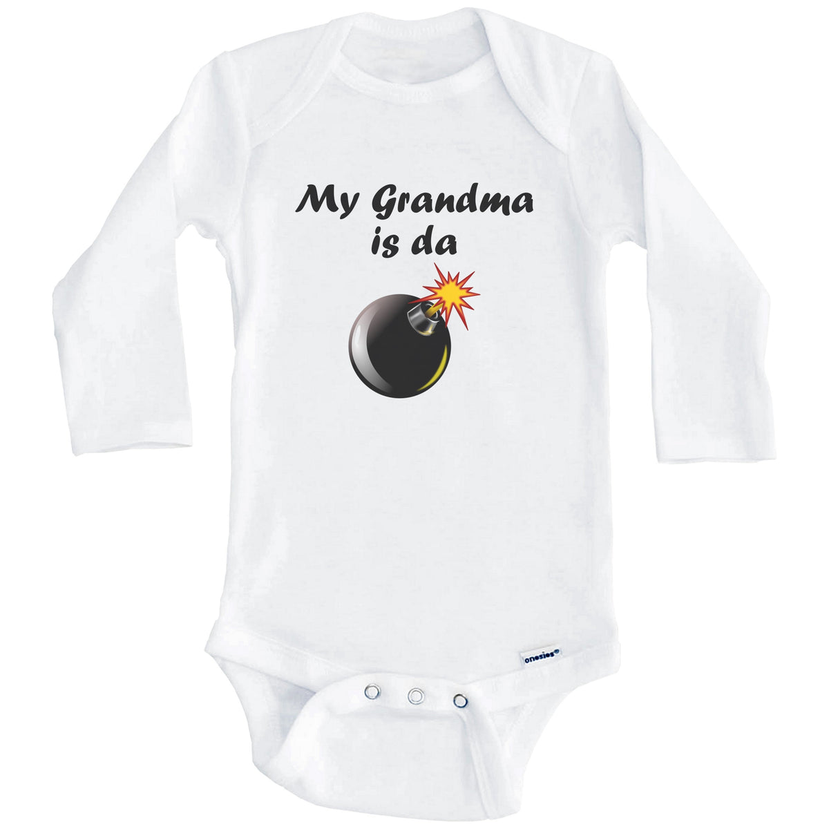 My Grandma Is Da Bomb Funny Grandchild Baby Onesie (Long Sleeves)