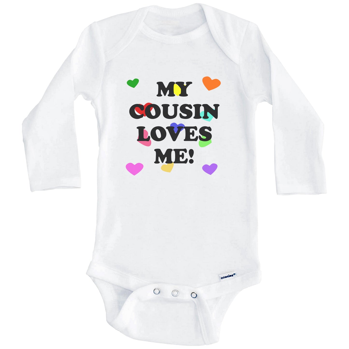 My Cousin Loves Me Cute Baby Onesie (Long Sleeves)