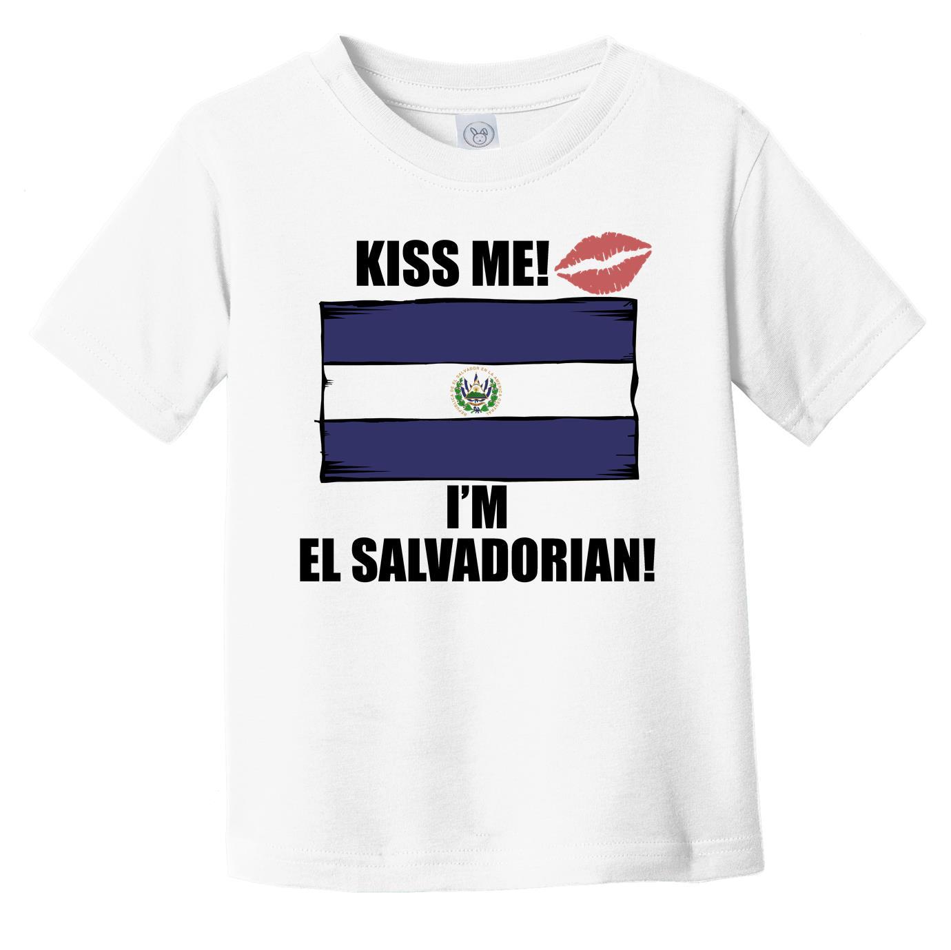 Kiss Me I'm El Salvadorian Cute El Salvador Flag Infant Toddler T-Shirt