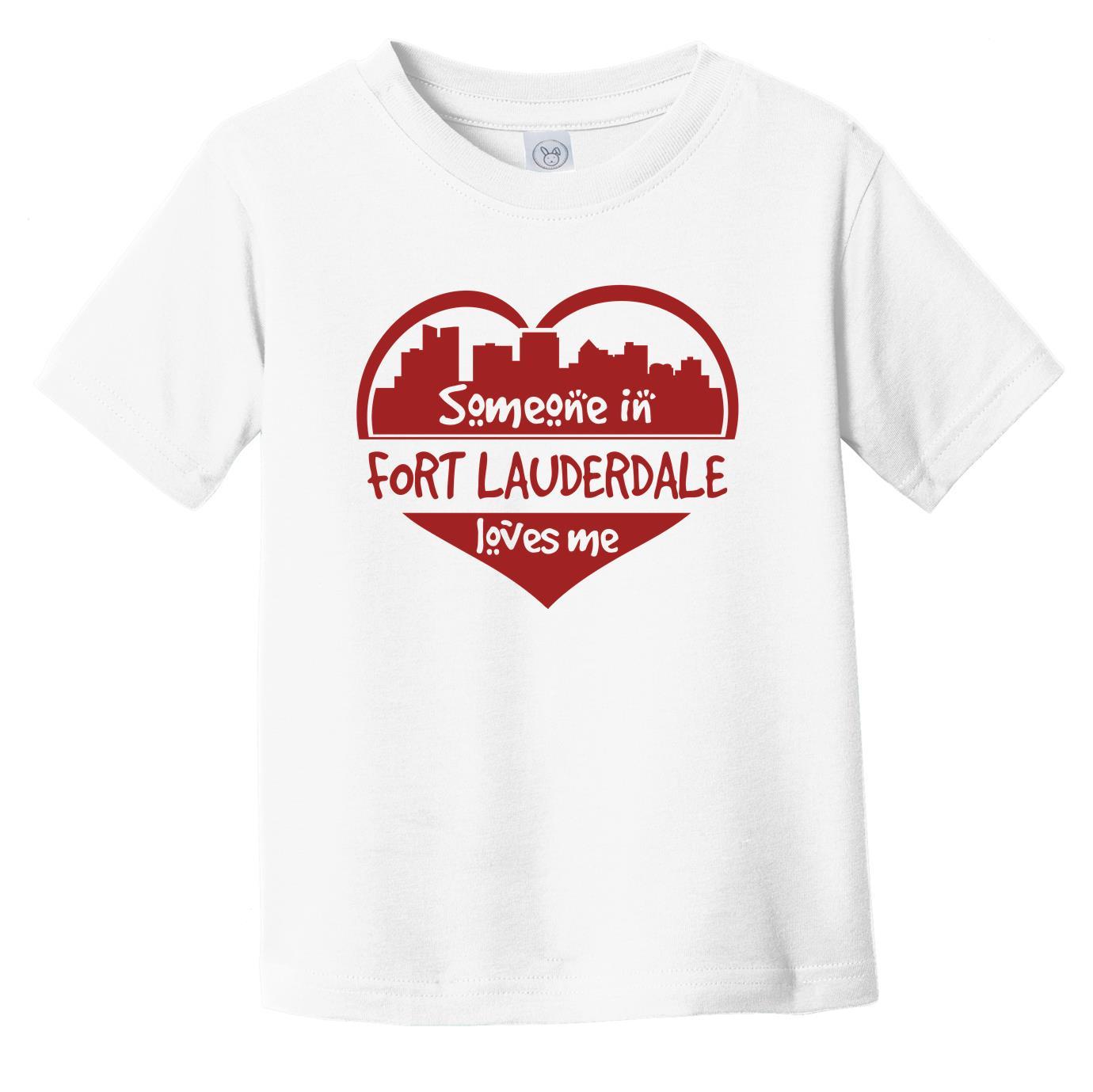 Someone in Fort Lauderdale Loves Me Fort Lauderdale Florida Skyline Heart Infant Toddler T-Shirt