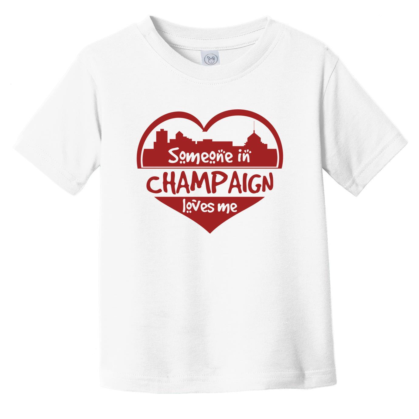 Someone in Champaign Loves Me Champaign Illinois Skyline Heart Infant Toddler T-Shirt