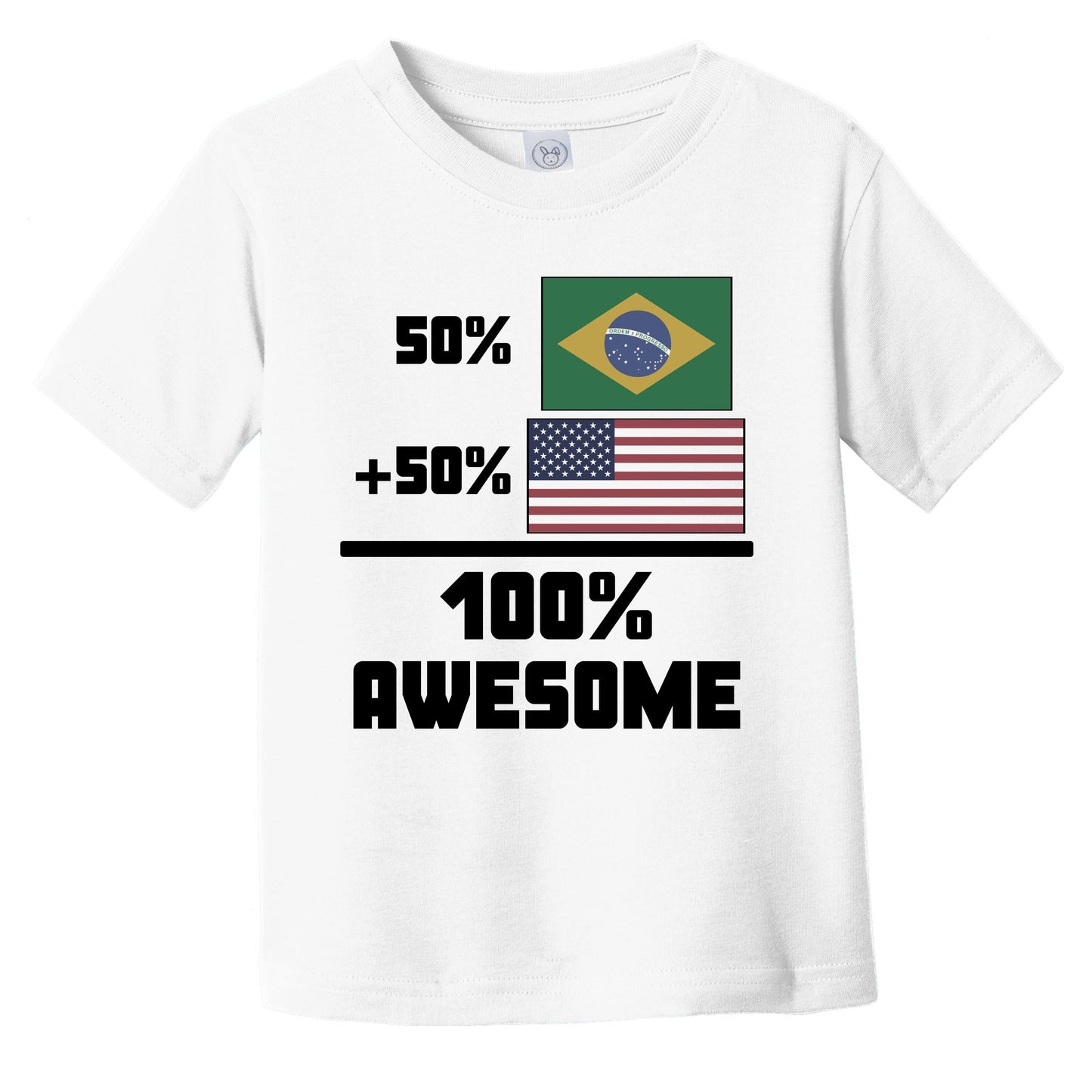 50% Brazilian 50% American 100% Awesome Funny Flag Infant Toddler T-Shirt