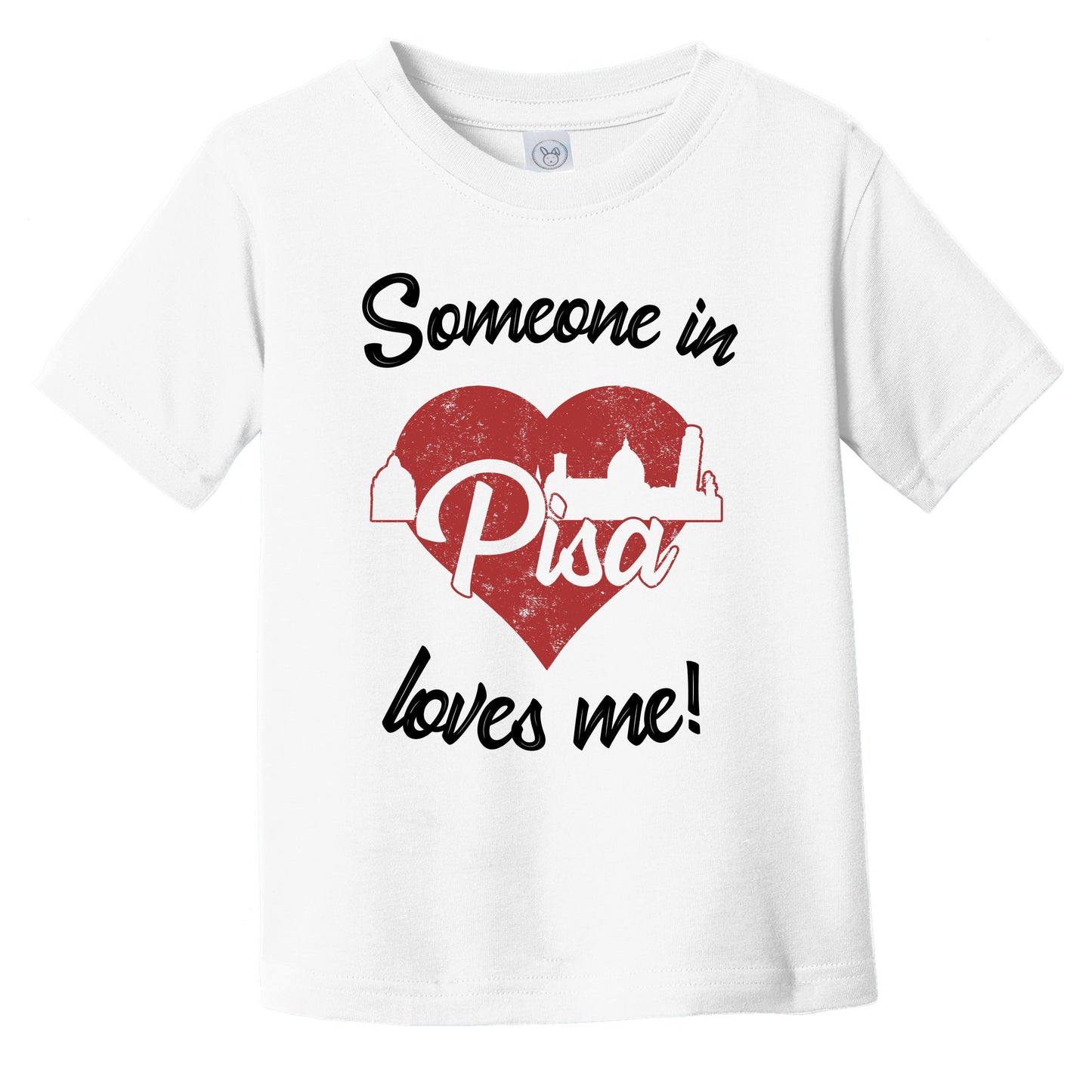 Someone In Pisa Loves Me Red Heart Skyline Infant Toddler T-Shirt