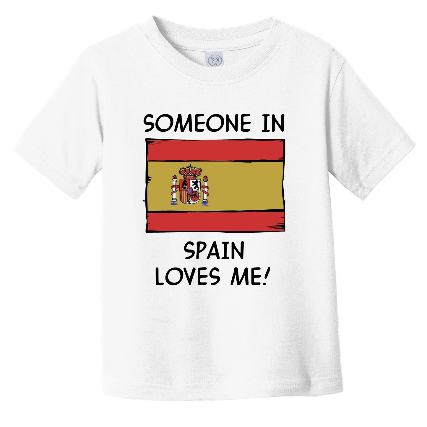 Someone In Spain Loves Me Spanish Flag Infant Toddler T-Shirt