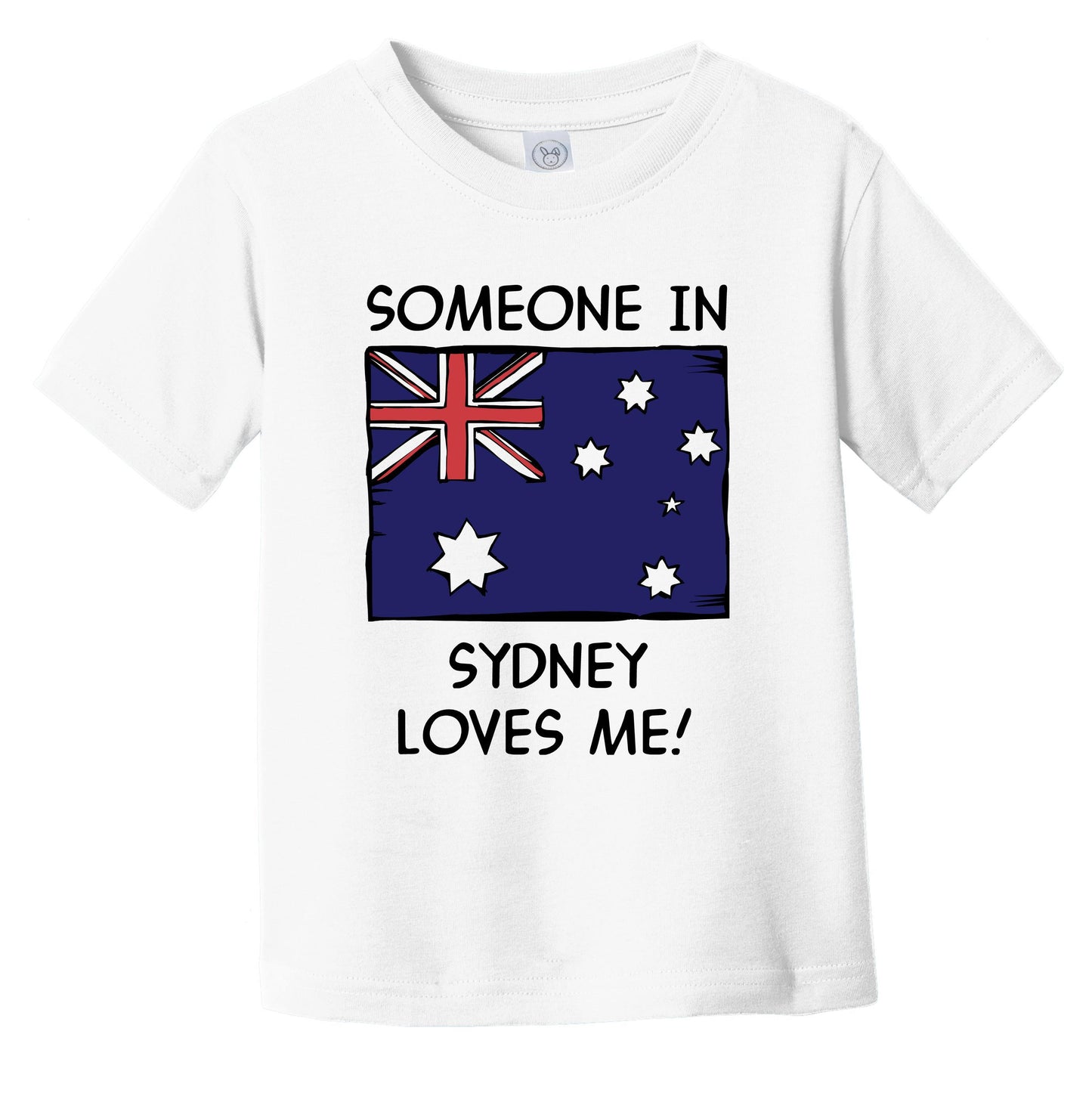 Someone In Sydney Loves Me Australian Flag Infant Toddler T-Shirt