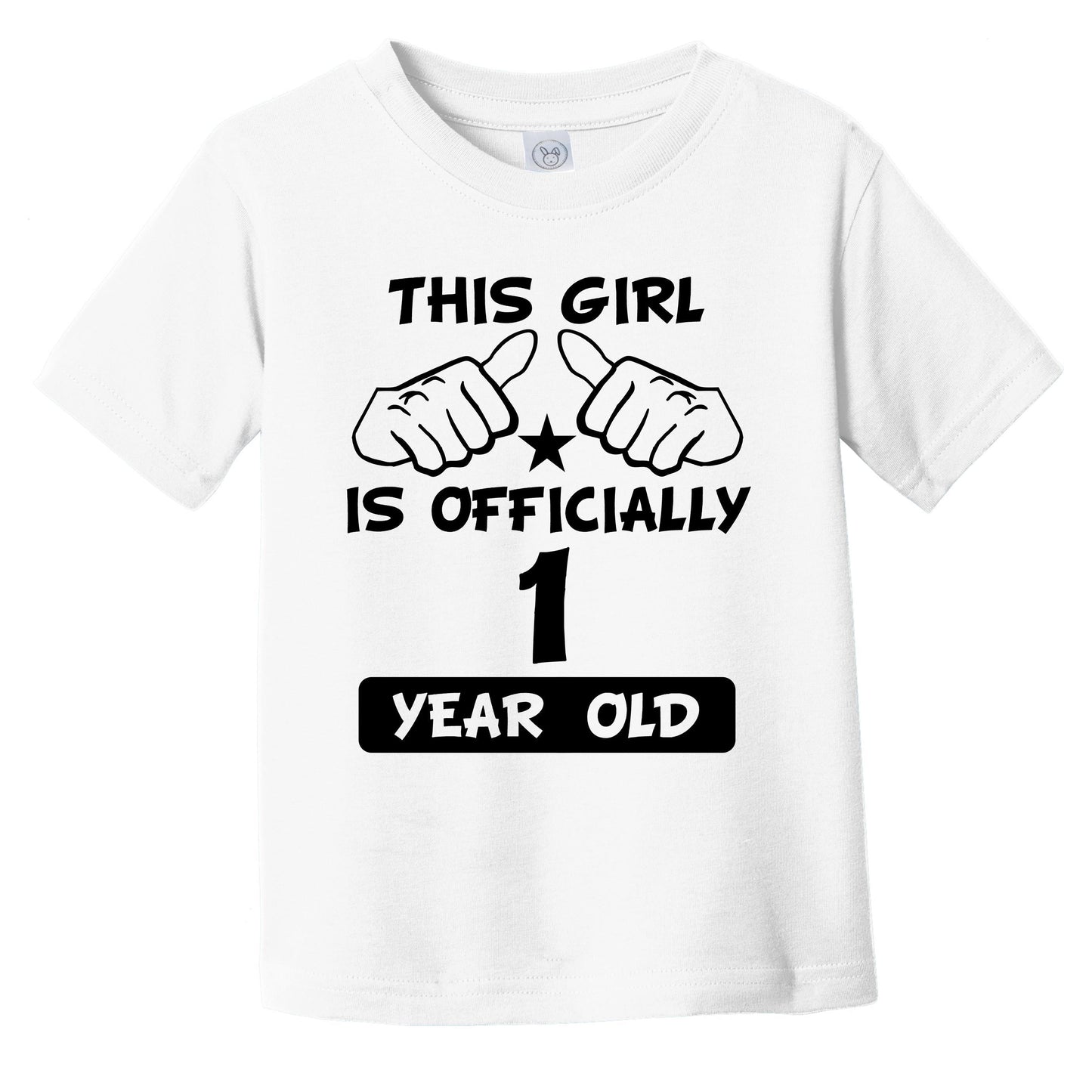 This Girl Is Officially 1 Year Old 1st Birthday Infant Toddler T-Shirt