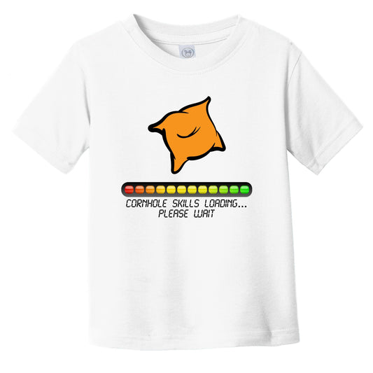 Cornhole Skills Loading Please Wait Funny Infant Toddler T-Shirt