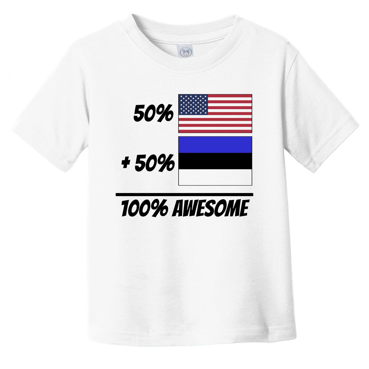 50% American Plus 50% Estonian Equals 100% Awesome Cute Estonia Flag Infant Toddler T-Shirt