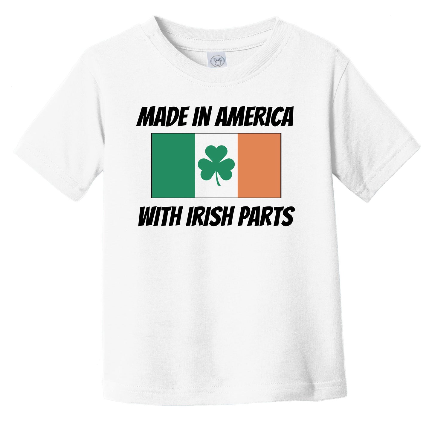 Made In America With Irish Parts Ireland Flag Funny Infant Toddler T-Shirt