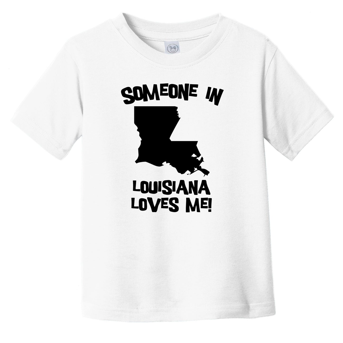 Someone In Louisiana Loves Me State Silhouette Cute Infant Toddler T-Shirt