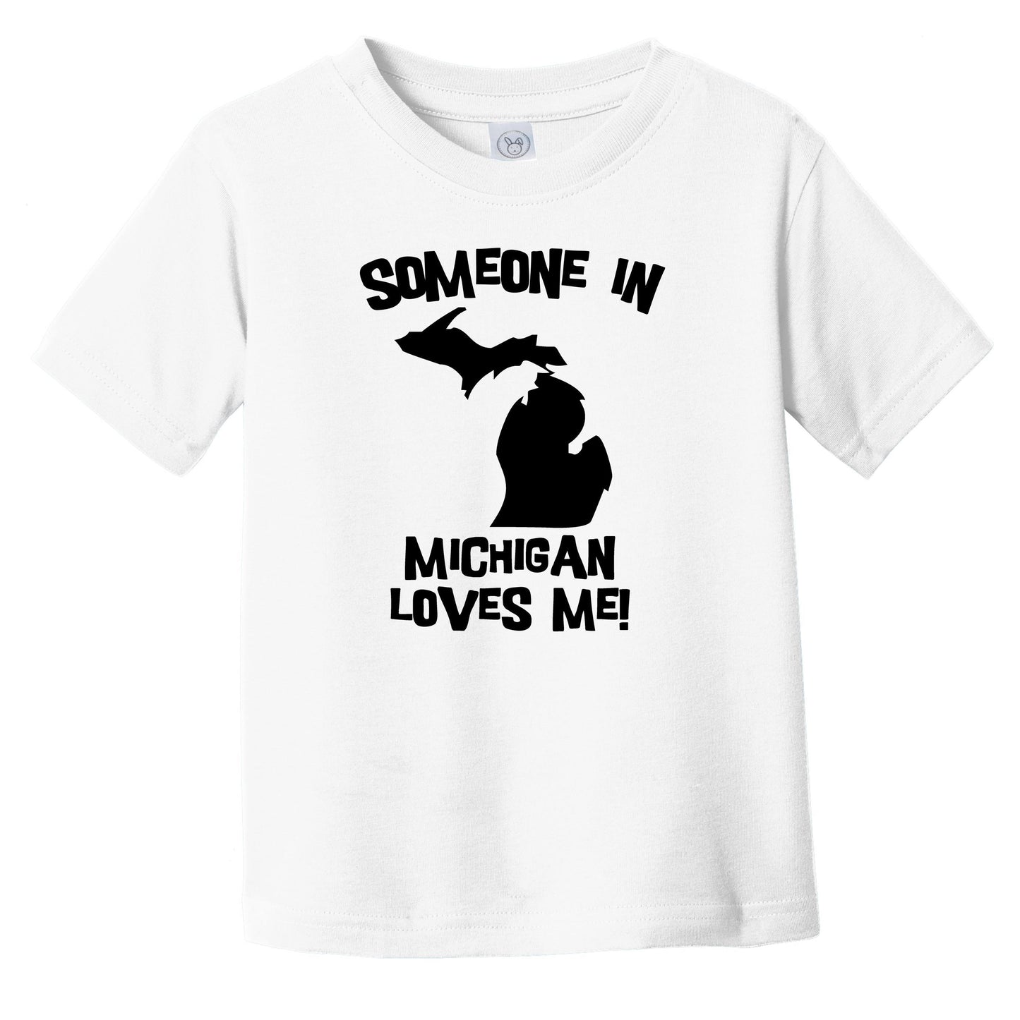 Someone In Michigan Loves Me State Silhouette Cute Infant Toddler T-Shirt
