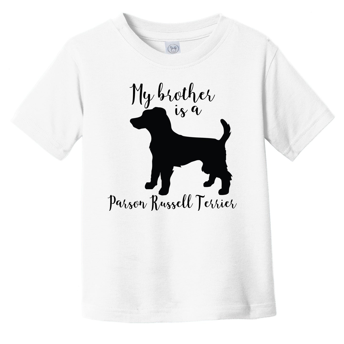 My Brother Is A Parson Russell Terrier Cute Dog Silhouette Infant Toddler T-Shirt