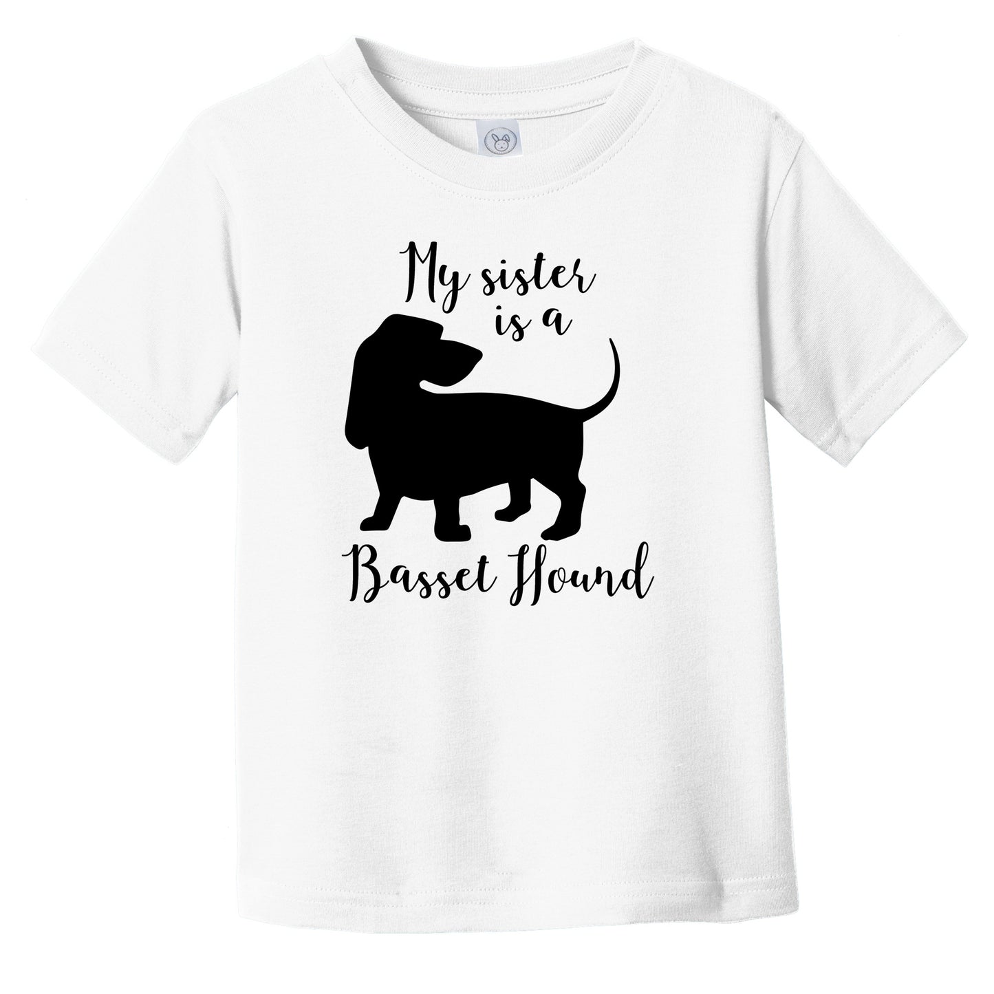 My Sister Is A Basset Hound Cute Dog Silhouette Infant Toddler T-Shirt