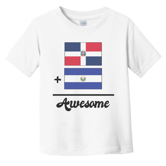 Dominican Republic Plus El Salvador Equals Awesome Cute Dominican Salvadorian Flags Infant Toddler T-Shirt