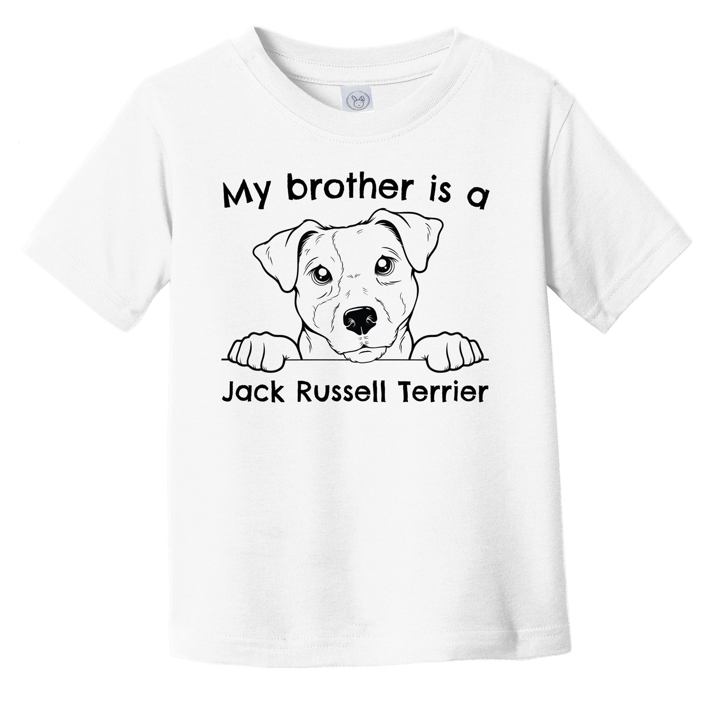 My Brother Is A Jack Russell Terrier Infant Toddler T-Shirt