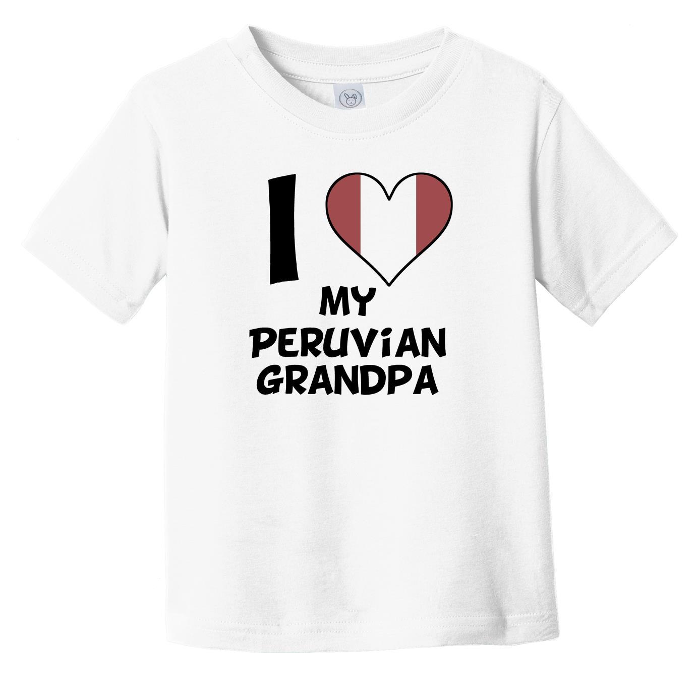 I Heart My Peruvian Grandpa Peru Flag Infant Toddler T-Shirt
