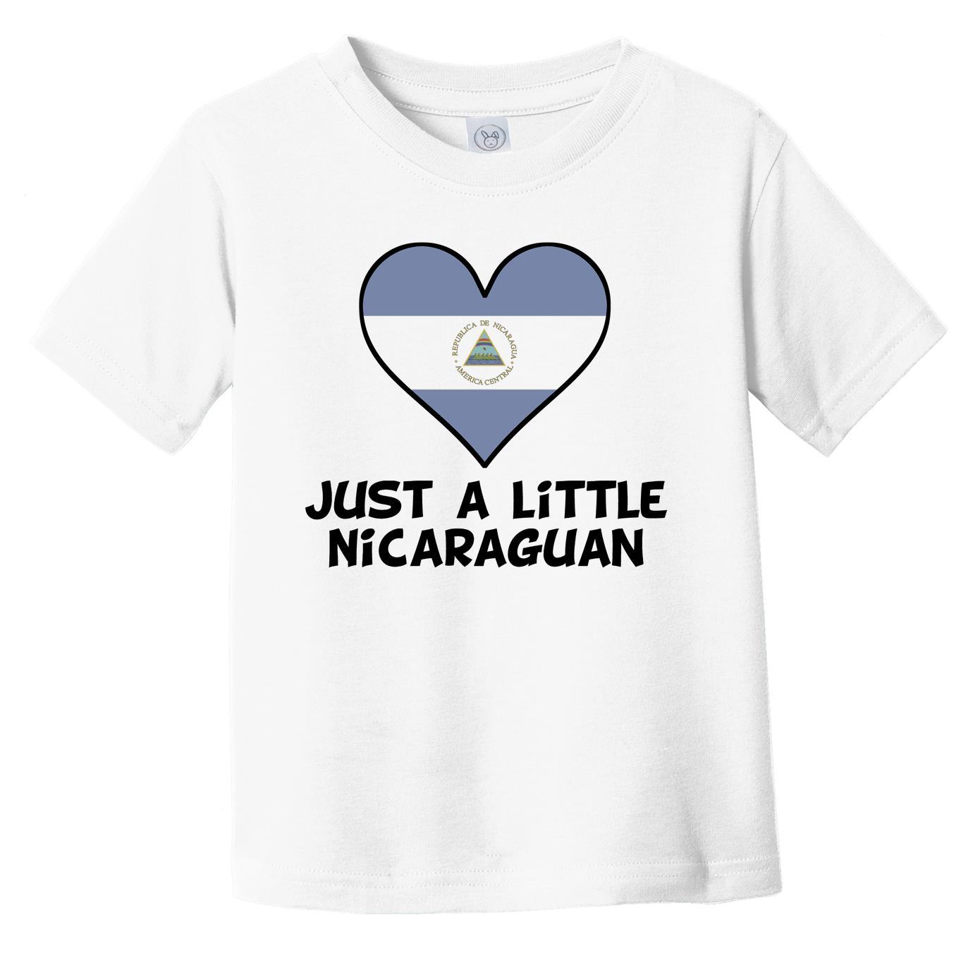 Just A Little Nicaraguan T-Shirt - Funny Nicaragua Flag Infant Toddler Shirt