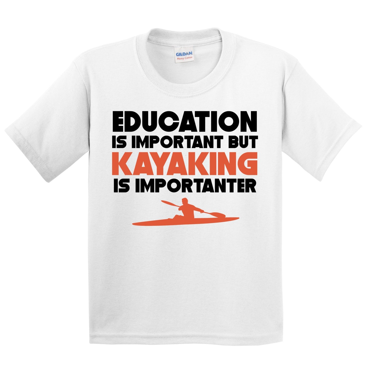 Education Is Important But Kayaking Is Importanter Funny T-Shirt