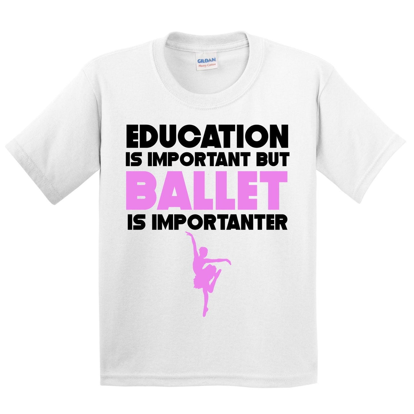 Education Is Important But Ballet Is Importanter Funny T-Shirt