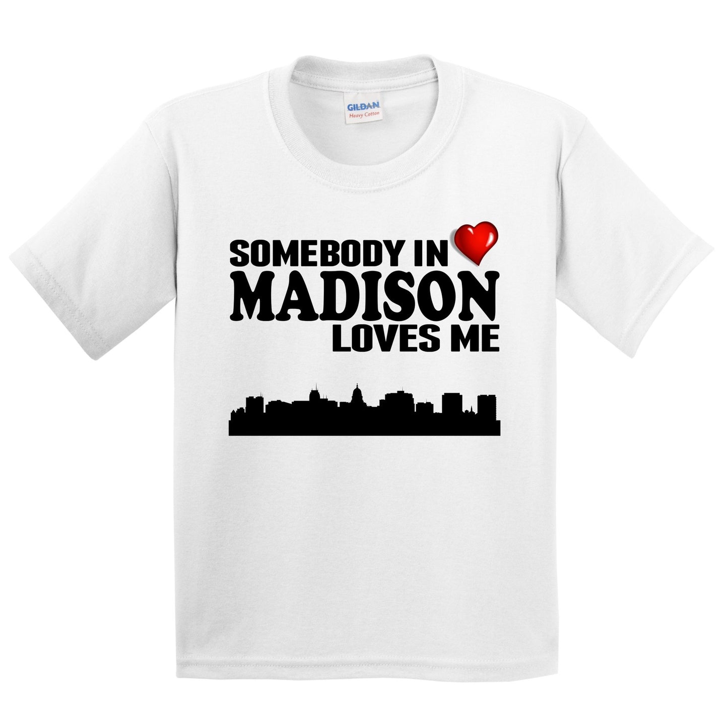 Somebody In Madison Loves Me Kids Youth T-Shirt