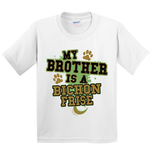My Brother Is A Bichon Frise Funny Dog Kids Youth T-Shirt