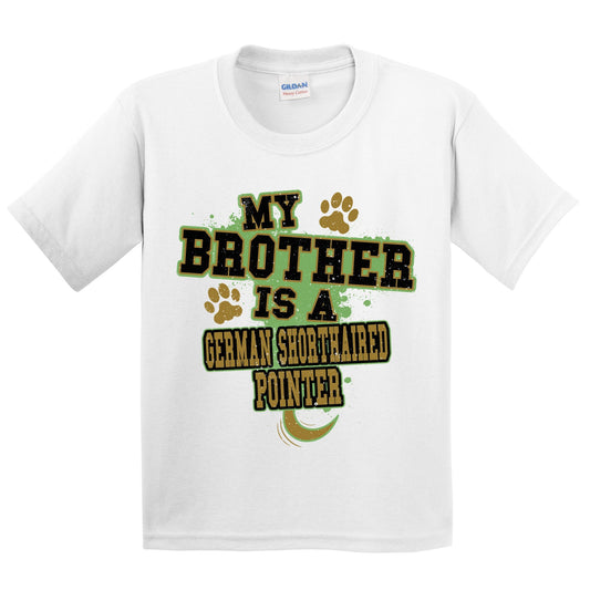 My Brother Is A German Shorthaired Pointer Funny Dog Kids Youth T-Shirt