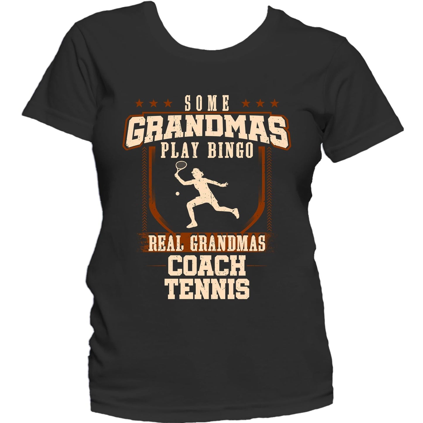 Some Grandmas Play Bingo Real Grandmas Coach Tennis Women's T-Shirt